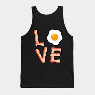 Bacon And Egg Love Quote Gift For Bacon And Egg Lovers Tank Top